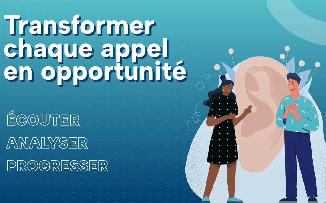 Enquête qualité : ce que nous apprennent vraiment les écoutes d’appels